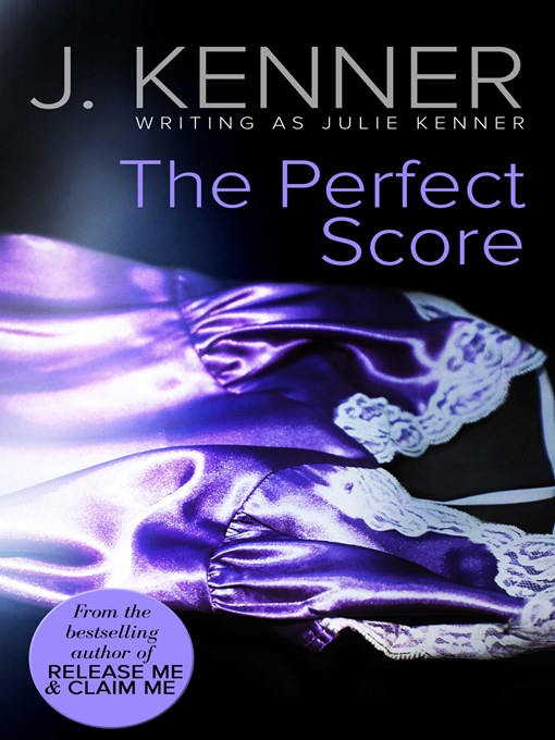 Title details for The Perfect Score by Julie Kenner - Wait list